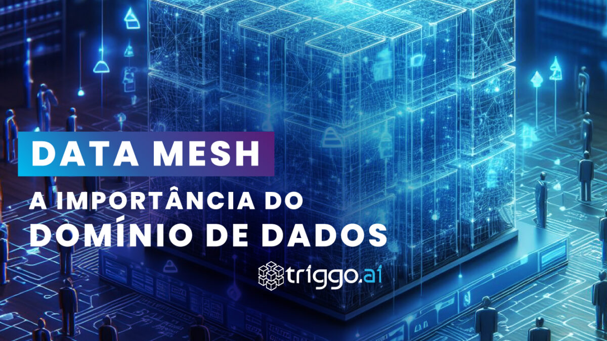 Data Mesh: a importância do domínio de dados
