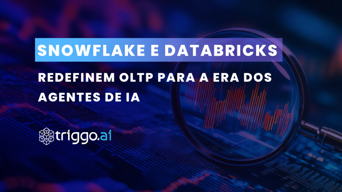 Capa do artigo: Snowflake e Databricks redefinem OLTP para a era dos Agentes de IA