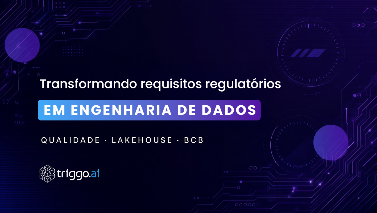 Imagem de capa do artigo: Transformando requisitos regulatórios em engenharia de dados